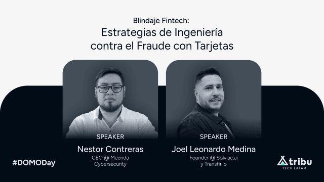 #DOMODay - Blindaje Fintech: Estrategias de Ingeniería contra el Fraude con Tarjetas